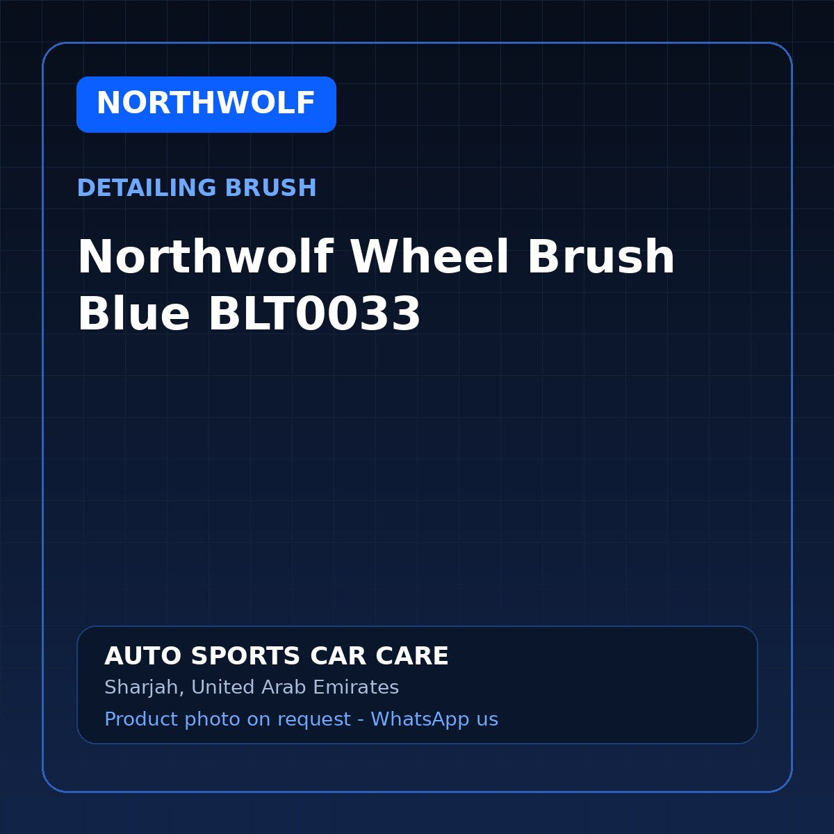 Northwolf Wheel Brush Blue BLT0033 – Northwolf Detailing Brush – AUTO SPORTS CAR CARE, Sharjah UAE (catalogue image)