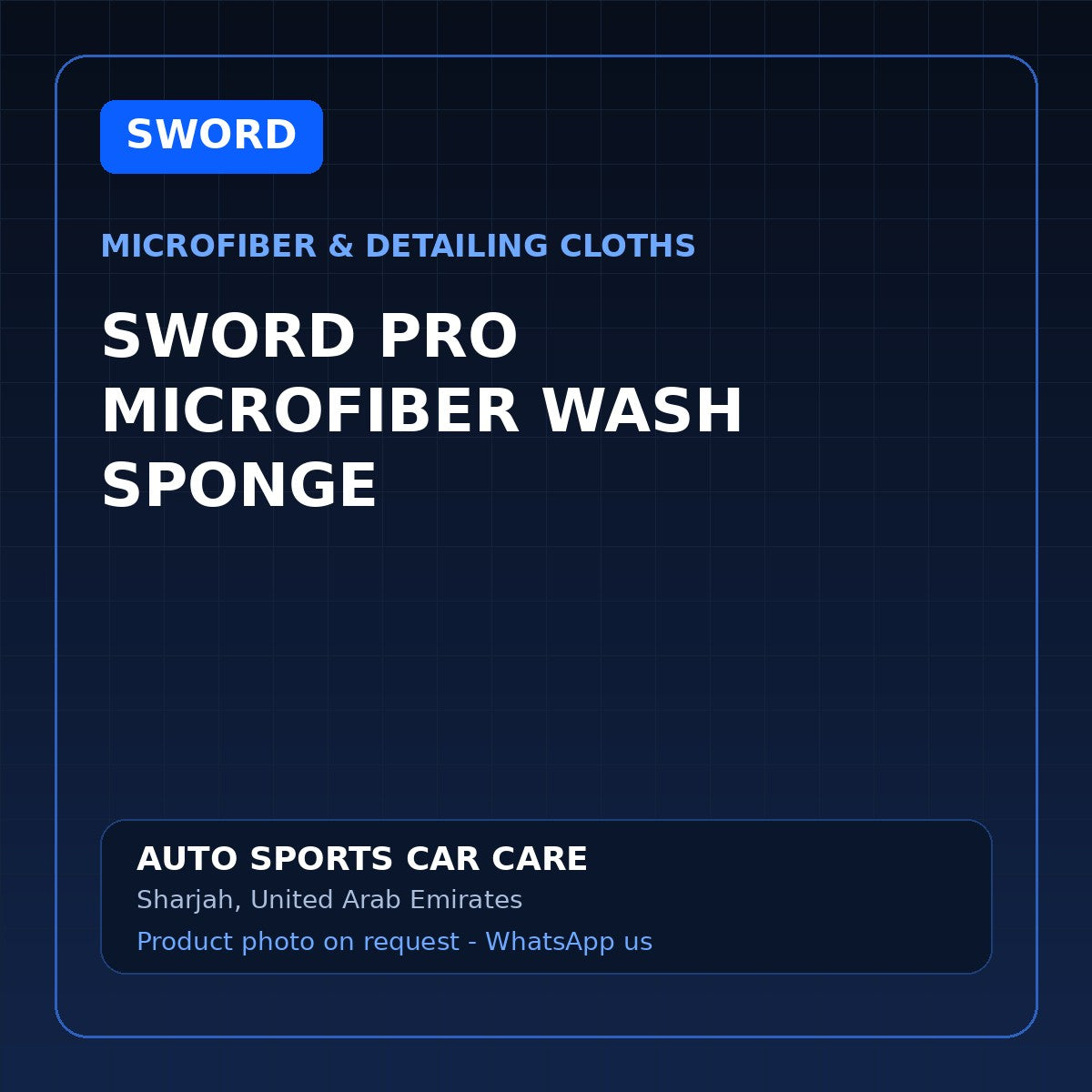 SWORD PRO MICROFIBER WASH SPONGE – SWORD Microfiber & Detailing Cloths – AUTO SPORTS CAR CARE, Sharjah UAE (catalogue image)